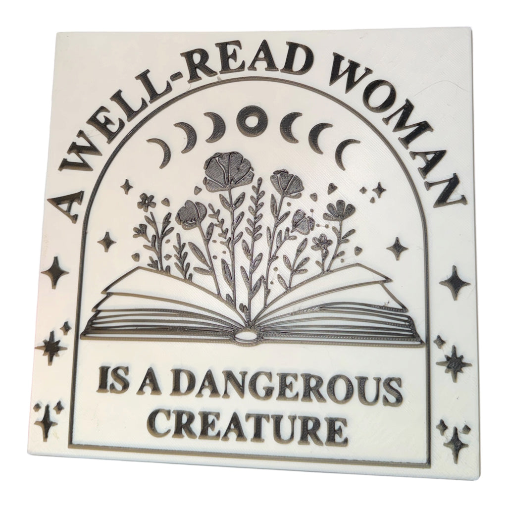 A Well-Read Woman Is a Dangerous Creature – Book Lover Sign Driftwood 3D Printworks Home Decor